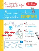 Mon petit cahier pour apprendre à COMPTER