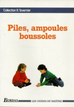 PILES, AMPOULES, BOUSSOLES