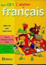 ATELIER DE FRANCAIS CYCLE 2 CE1 LIVRE DE L'ELEVE