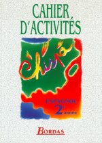 CHISPA ESPAGNOL 2EME ANNEE ESPAGNOL CAHIER D'ACTIVITES 1997