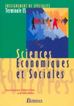 SCIENCES ECONOMIQUES ET SOCIALES TERMINALE ES ENSEIGNEMENT DE SPECIALITE