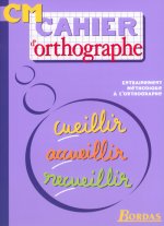 CAHIER D ORTHOGRAPHE CM