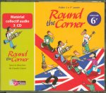 Round the Corner Anglais 6e 2006 Matériel audio collectif