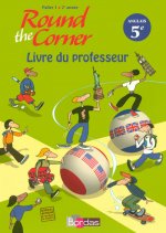 Round the Corner Anglais 5e 2007 Livre du professeur
