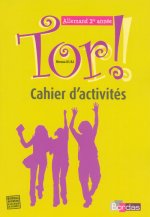 Tor ! Allemand Collège 1ère année 2007 Cahier d'activités