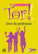 Tor ! Allemand Collège 1ère année 2007 Livre du professeur
