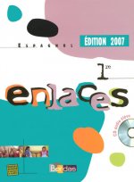 ENLACES 1RE MANUEL + CD AUDIO 2007 ESPAGNOL