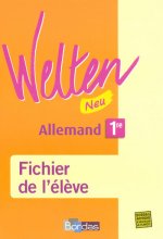 Welten Neu Allemand 1ère 2007 Fichier de l'élève