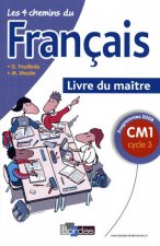 Les 4 chemins du Français CM1 2009 Livre du maître