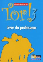 Tor ! Allemand Collège 3ème année 2009 Livre du professeur