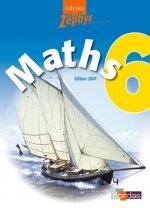 Zéphyr Mathématiques 6e 2009 Manuel de l'élève