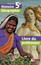 HISTOIRE GEOGRAPHIE 5E - LIVRE DU PROFESSEUR 2010