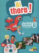 Hi there ! Anglais 6e 2012 Manuel de l'élève avec DVD vidéo-audio Rom