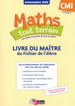 Maths tout terrain CM1 2012 Livre du maître du fichier de l'élève