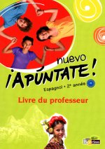 Nuevo Apuntate Espagnol Collège 2ème année 2012 Livre du professeur