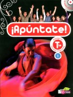 Apuntate Espagnol Lycée Tle 2012 Manuel de l'élève avec CD-audio