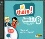 Hi there ! Anglais 6e 2012 CDs audio collectif