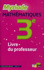 MATHS 3E -MYRIADE- LIVRE DE PROFESSEUR 2012