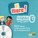 Hi there ! Anglais 6e 2012 DVD élève vidéo-audio Rom de remplacement
