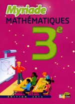 MATHEMATIQUES 3E -MYRIADE- MANUEL -GRAND FORMAT- 2012