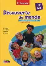 Tavernier Découverte du monde CP CE1 2013 Manuel de l'élève