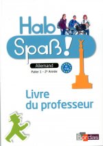 Hab Spaß ! Allemand Collège 2ème année 2014 Livre du professeur