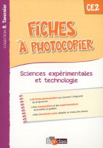 Tavernier Sciences Expérimentales et Technologie CE2 2015 Fiches à photocopier