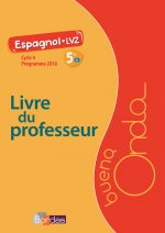 Buena Onda Collège Espagnol LV2 5e 2016 Livre du professeur