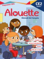 Alouette Français CE2 2017 Manuel de l'élève - CE2 Cycle 2