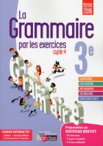 La grammaire par les exercices 3e 2017 Cahier de l'élève + licence élève 1an sur ViaScola