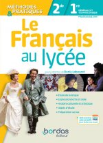 Le Français au lycée Méthodes et Pratiques 2de-1re 2019 Manuel