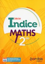 Indice Maths 2de 2019 - Manuel de l'élève