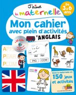 J'aime la maternelle - Mon cahier avec plein d'activités d'anglais + CD audio
