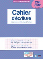 Les cahiers Bordas - Cahier d'écriture CM1 CM2
