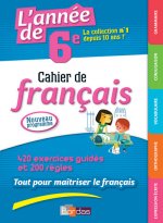 L'Année de 6e Cahier de français