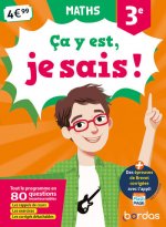 Ça y est, je sais ! Maths 3e