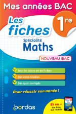 Mes années Bac - Les fiches Spécialité Maths 1re