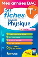 Mes années Bac - Les fiches Physique Tle