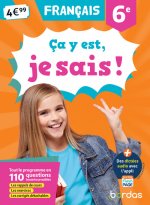 Ça y est, je sais ! Français 6e