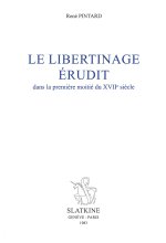 Le libertinage érudit - dans la première moitié du XVIIe siècle