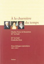À la charnière du temps - Charles-Victor de Bonstetten, Mme de Staël