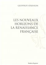LES NOUVEAUX HORIZONS DE LA RENAISSANCE FRANCAISE. (1935)