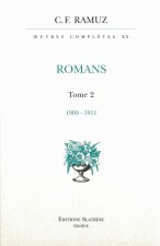 OEUVRES COMPLETES 20. ROMANS. T2. 1909-1911