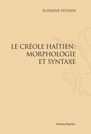 LE CRÉOLE HAÏTIEN : MORPHOLOGIE ET SYNTAXE