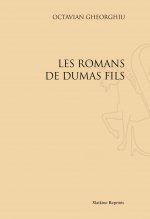 LES ROMANS DE DUMAS FILS. (1931)
