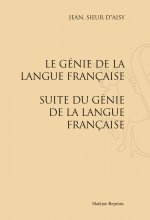 LE GENIE DE LA LANGUE FRANCAISE - SUITE DU GENIE DE LA LANGUE FRANCAISE. (1685)