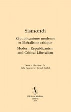 SISMONDI. REPUBLICANISME MODERNE ET LIBERALISME CRITIQUE