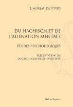 DU HASCHISCH ET DE L'ALIENATION MENTALE. (1845)