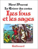 Les fous et les sages