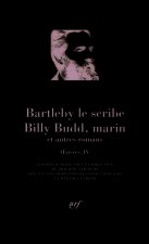 Bartleby le scribe - Billy Budd, marin et autres romans